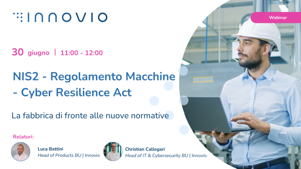 NIS2 - Regolamento Macchine - CRA - Webinar Innovio