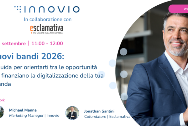 Nuovi bandi 2026 per digitalizzare le imprese - Innovio